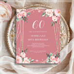 Rose | Pink Floral 60th Budget Birthday Invitation<br><div class="desc">Looking for an affordable and charming invitation for your upcoming 60th birthday bash? Look no further than our rose pink floral paper invitation! With a lovely design featuring delicate blush pink flowers on a rose pink background and an elegant font, this customisable invitation is sure to set the perfect tone...</div>