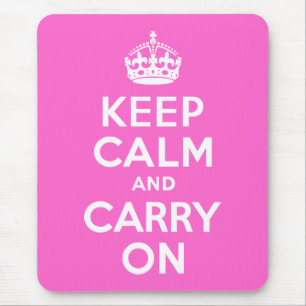 Rose Pink Keep Calm and Carry On Mouse Mat