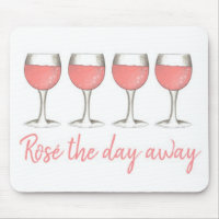 Rosé The Day Away Pink Rose Glass Wine Lover