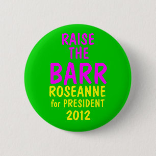 Roseanne Barr 2012 6 Cm Round Badge