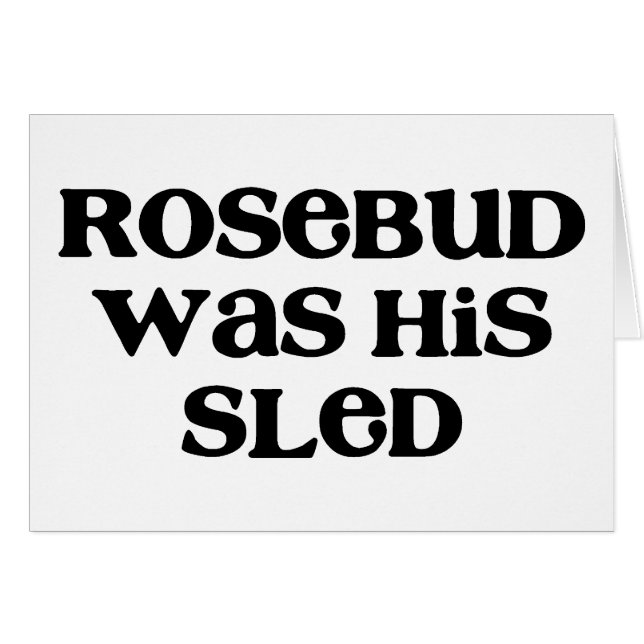 Rosebud Sled (Front Horizontal)