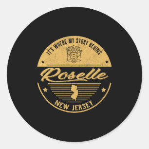 Roselle New Jersey Its Where My Story Begins _1  Classic Round Sticker