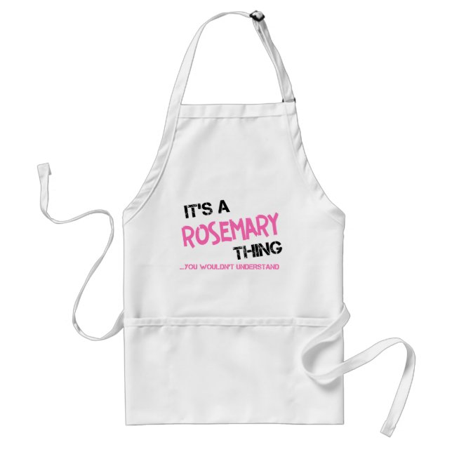 Rosemary thing you wouldn't understand standard apron (Front)
