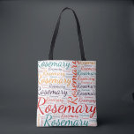 Rosemary Tote Bag<br><div class="desc">Rosemary. Show and wear this popular beautiful female first name designed as colourful wordcloud made of horizontal and vertical cursive hand lettering typography in different sizes and adorable fresh colours. Wear your positive american name or show the world whom you love or adore. Merch with this soft text artwork is...</div>