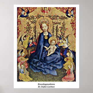 Rosenhagmadonna By Stefan Lochner Poster