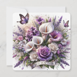 Roses and Calla Lilies Best Mum Ever Holiday Card