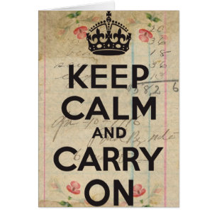 Roses and Groceries Keep Calm and Carry On