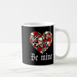 Roses And Skulls Heart Gothic Style Valentine Be M Coffee Mug