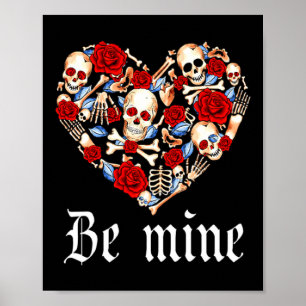 Roses And Skulls Heart Gothic Style Valentine Be M Poster