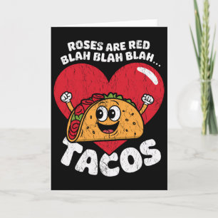 Roses Are Red Blah Blah Tacos Funny Valentine  Card