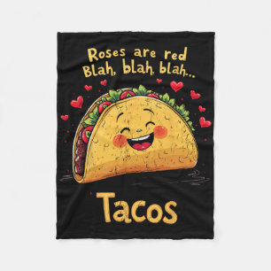 Roses Are Red Blah Blah Tacos Funny Valentines Day Fleece Blanket