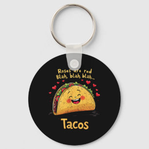 Roses Are Red Blah Blah Tacos Funny Valentines Day Key Ring