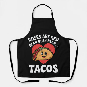 Roses Are Red Blah Tacos Funny Valentine Day Apron