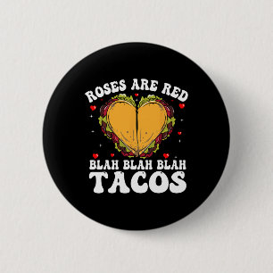 Roses Are Red Blah Tacos Funny Valentine Day Food 6 Cm Round Badge