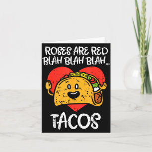 Roses Are Red Blah Tacos Funny Valentine Day Food  Card