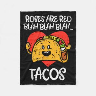 Roses Are Red Blah Tacos Funny Valentine Day Food Fleece Blanket
