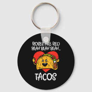 Roses Are Red Blah Tacos Funny Valentine Day Food  Key Ring