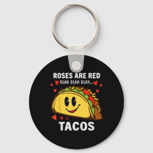 Roses Are Red Blah Tacos Funny Valentine Day Food Key Ring