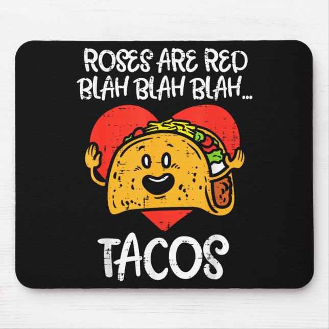 Roses Are Red Blah Tacos Funny Valentine Day Food  Mouse Mat (Front)
