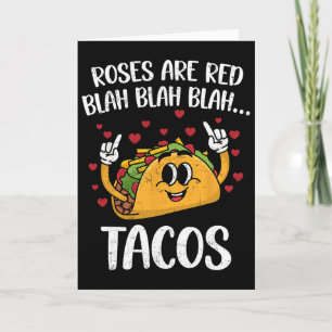 Roses Are Red Blah Tacos Valentine Day Funny Tacos Card