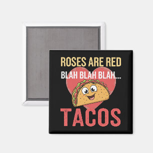 Roses Are Red Blah Tacos Valentines Day Food Lover Magnet