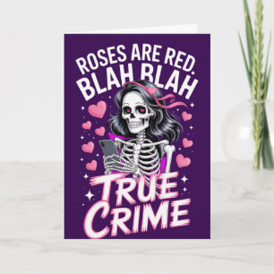 Roses Are Red Blah True Crime Anti Valentines Card