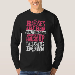 Roses are red mud is brown country music up tail g T-Shirt