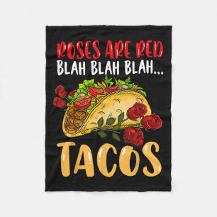 Roses Are Red Tacos Shirt Blah Blah Blah Shirt Mex Fleece Blanket