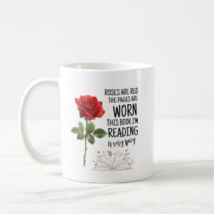 Roses Are Red This Book Is Very Spicy Book Lover  Coffee Mug