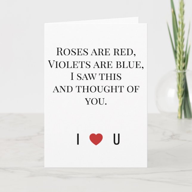 Roses Are Red Valentine's - I ♥ U Funny Romantic   Card (Front)