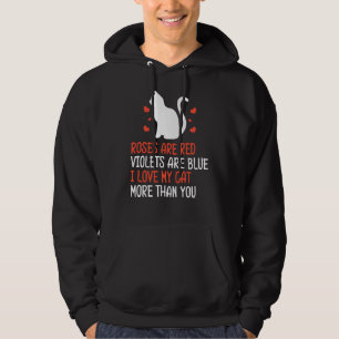 Roses Are Red Violets Are Blue I Love Cat Valentin Hoodie
