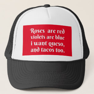 Roses Are Red Violets Are Blue Trucker Hat