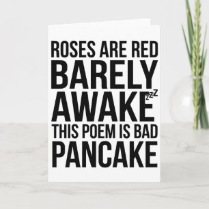 Roses Funny are Red I'm Barely Awake Bad Poem Card