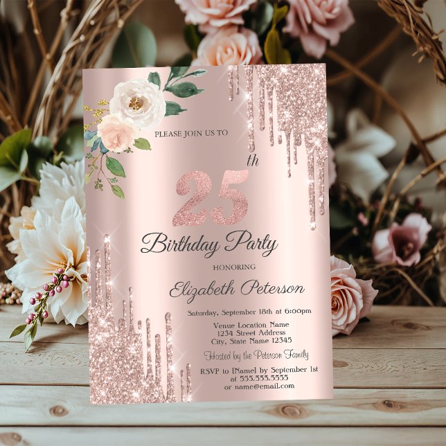 Roses Glitter Drips Rose Gold 25th Birthday   Invitation (Creator Uploaded)