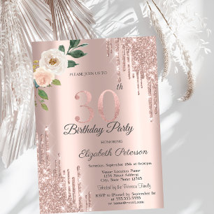 Roses Glitter Drips Rose Gold 30th Birthday   Invitation
