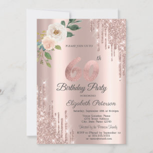 Roses Glitter Drips Rose Gold 60th Birthday Invitation