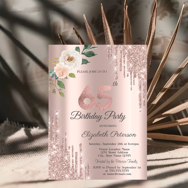 Roses Glitter Drips Rose Gold 65th Birthday   Invitation (Creator Uploaded)