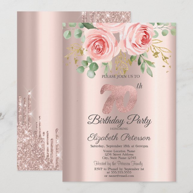 Roses,Glitter Drips Rose Gold 70th Birthday  Invitation (Front/Back)