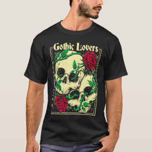 Roses Gruft Goth Cult Love Skull T-Shirt