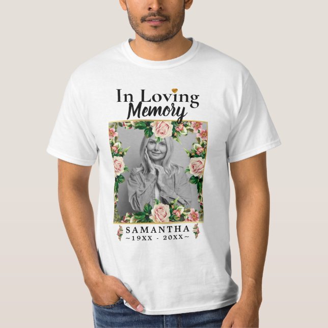 Roses In Loving Memory Photo Loss of Mother  T-Shirt (Front)