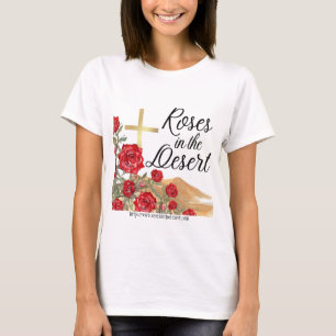 Roses in the Desert T-Shirt