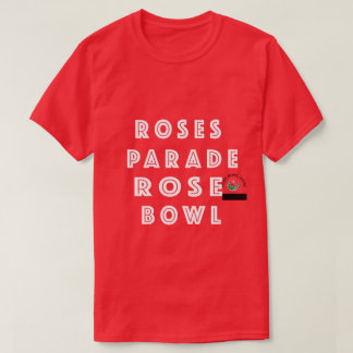 roses parade and rose bowl T-Shirt