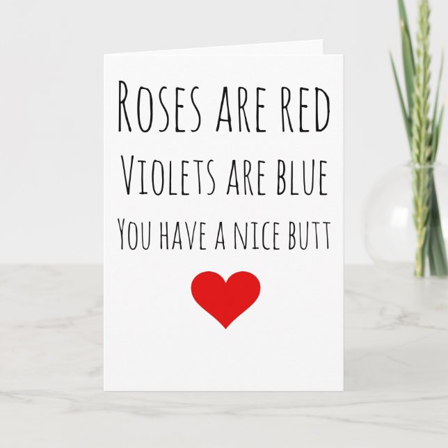Roses red violets blue nice butt Valentine’s Day Holiday Card (Front)