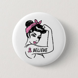Rosie Riveter Believe Pink Ribbon Breast Cancer Aw 6 Cm Round Badge