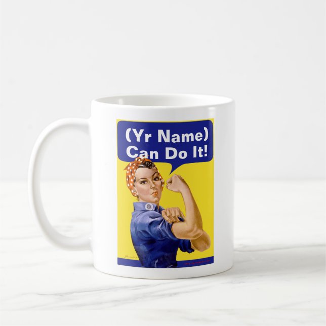 Rosie Riveter "(______) Can Do It!" Coffee Mug (Left)