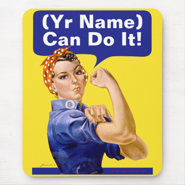 Rosie Riveter "(______) Can Do It!" Mouse Mat (Front)