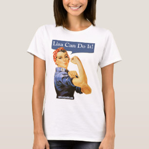 Rosie Riveter Says YOU can do it! T-Shirt
