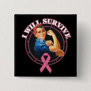 Rosie The Riveter I Will Survive Breast Cancer 15 Cm Square Badge