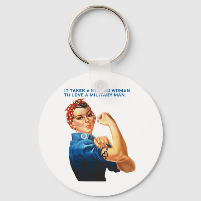 ROSIE THE RIVETER - "It takes a strong woman" Key Ring (Front)