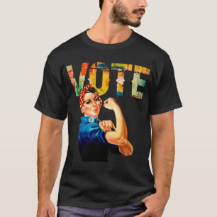 Rosie the Riveter Political Vote Shirts